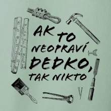 Ak to neopraví dedko tak nikto ČB Ak to neopraví dedko tak nikto ČB