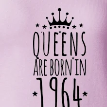Queens are born in 1964