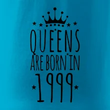 Queens are born in 1999
