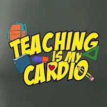 Teaching is my cardio Teaching is my cardio