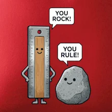 You rock, you rule!