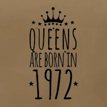 Queens are born in 1972