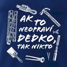 Ak to neopraví dedko tak nikto ČB