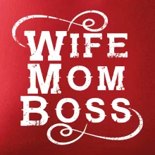 Wife mom boss