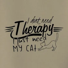 I dont need therapy - i need my cat