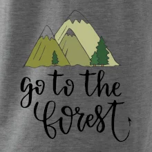 Go to the forest