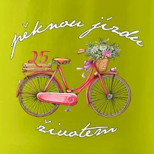 Peknú jazdu životom 25 Peknú jazdu životom 25