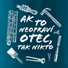 Ak to neopraví otec tak nikto čiernobiele