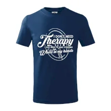 Okrúhly nápis -  I don't need therapy wheel in my hands