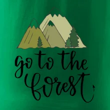 Go to the forest