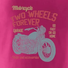 Two wheels forever go fast Two wheels forever go fast