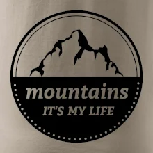 Mountains it's my life