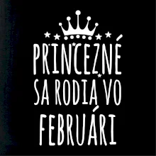Princezné sa rodia vo februári