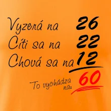 Vyzerá, cíti sa, chová sa - 60 rokov