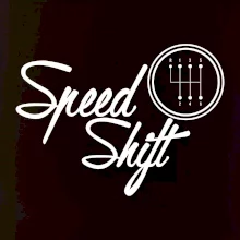 Speed shift Speed shift