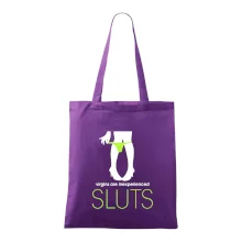 Sluts  virgins are inexperienced