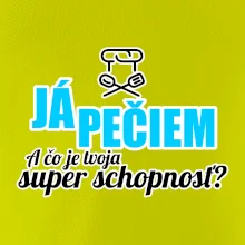 Já pečiem - tvoja super schopnosť - rovný