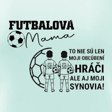 Futbalová mama - Dvaja synovia (vaše meno a číslo)