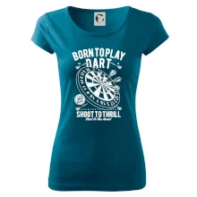 Born To Play Dart Born To Play Dart