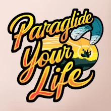 Paraglide your life