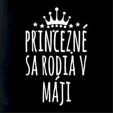 Princezné sa rodia v máji
