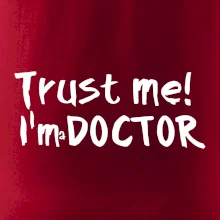 Trust me I´m  a Doctor / Ver mi som Doktor Trust me I´m  a Doctor / Ver mi som Doktor
