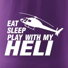 Eat Sleep Play With My Heli