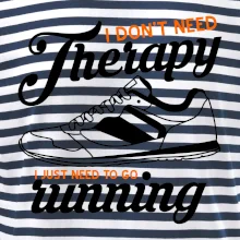 I don't need therapy running I don't need therapy running