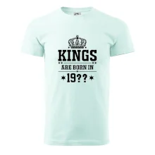 Kings are born in vlastný ročník
