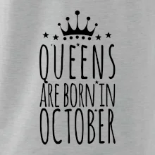 Queens are born in October