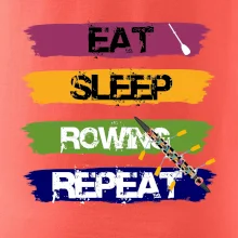 Eat sleep rowing repeat farebné Eat sleep rowing repeat farebné