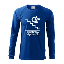 Keep staring i might do a trick Keep staring i might do a trick