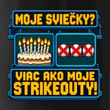 Moje sviečky viac ako moje strikeouty