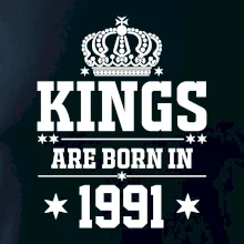 Kings are born in 1991 Kings are born in 1991