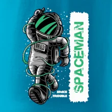 Spaceman trouble Spaceman trouble