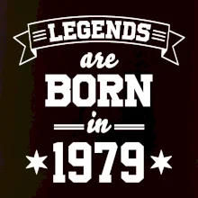 Legends are born in 1979