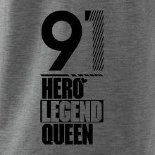 Hero, Legend, King / Queen 1991