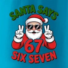 Santa says 67