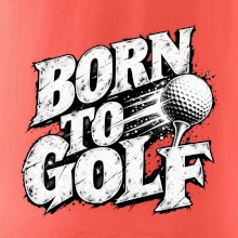 Born to golf černobílý drsný potisk