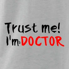 Trust me I´m  a Doctor / Ver mi som Doktor Trust me I´m  a Doctor / Ver mi som Doktor