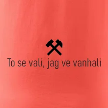 To se vali, jag ve vanhali