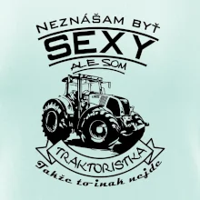 Neznášam byť sexy - Traktoristaka - Traktor