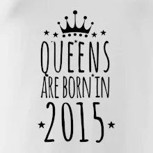 Queens are born in 2015