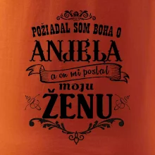 Požiadal som Boha o anjela a on mi poslal moju ženu