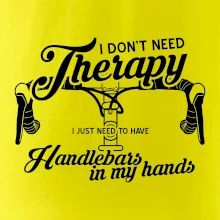I don't need therapy handlebars in my hands