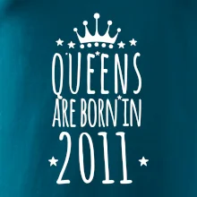 Queens are born in 2011