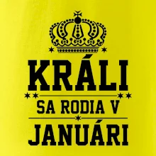 Králi sa rodia v januáry