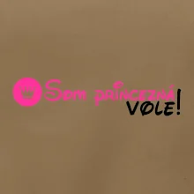 Som princezná Vole!