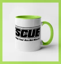 Rescue My Job Is To Help Your Ass Not Kiss It Rescue My Job Is To Help Your Ass Not Kiss It