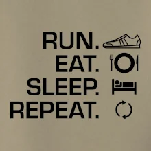 Run eat sleep repeat